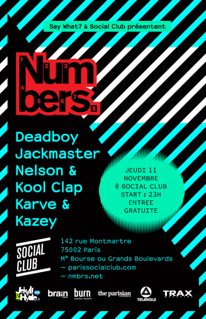 Numbers at Social Club, Paris w. Deadboy, Jackmaster, Nelson, Kool Clap, Karve & Kazey