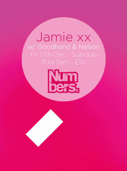 Fri 17th Dec: Jamie xx @ Numbers in Glasgow (Tickets Available Now) Fri 17th Dec: Jamie xx @ Numbers in Glasgow (Tickets Available Now)