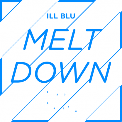 Ill Blu - Meltdown
